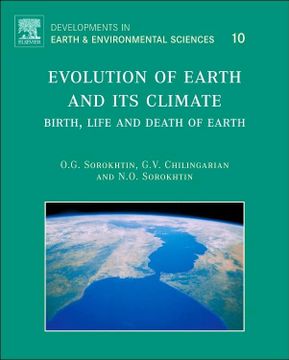 portada Evolution of Earth and its Climate: Birth, Life and Death of Earth (Volume 10) (Developments in Earth and Environmental Sciences, Volume 10)
