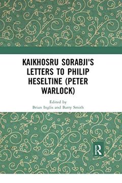 portada Kaikhosru Sorabji's Letters to Philip Heseltine (Peter Warlock) 