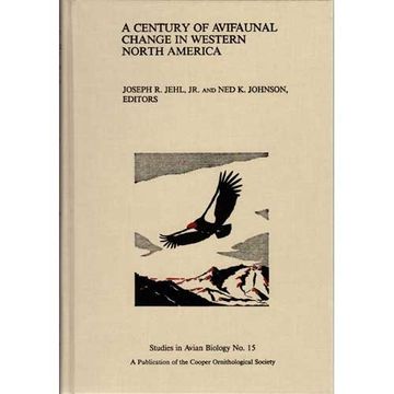 portada A Century of Avifaunal Change in Western North America (Studies in Avian Biology) (en Inglés)