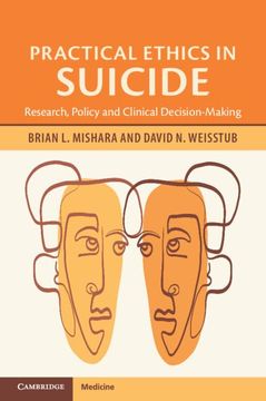 portada Practical Ethics in Suicide: Research, Policy and Clinical Decision-Making (en Inglés)