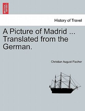 portada a picture of madrid ... translated from the german. (en Inglés)