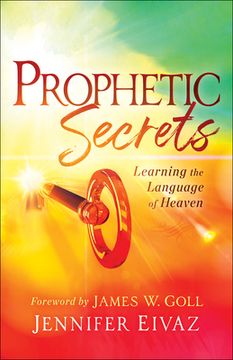 portada Prophetic Secrets: Learning the Language of Heaven 