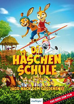 portada Die Häschenschule - Jagd Nach dem Goldenen ei: Das Buch zum Film (en Alemán)
