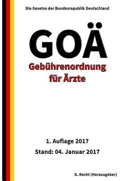 portada Gebührenordnung für Ärzte (GOÄ), 1. Auflage 2017 (en Alemán)