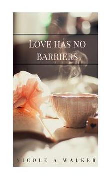 portada Love Has No Barriers (en Inglés)