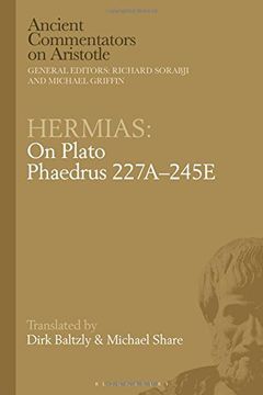 portada Hermias: On Plato Phaedrus 227A–245E (Ancient Commentators on Aristotle) (en Inglés)