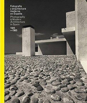 portada Photography & Modern Architecture in Spain 1925-1965