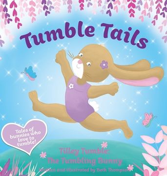 portada Tumble Tails: Tilley Tumble (en Inglés)