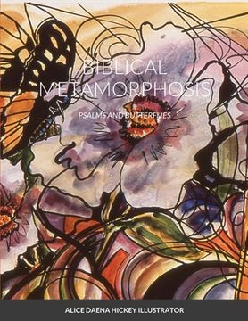 portada Biblical Metamorphposis: Psalms and Butterflies (en Inglés)