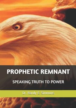 portada Prophetic Remnant: Speaking Truth to Power (en Inglés)