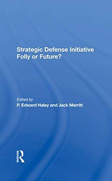 portada Strategic Defense Initiative: Folly or Future? 
