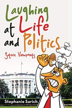 portada Laughing at Life and Politics: Satiric Viewpoints (en Inglés)