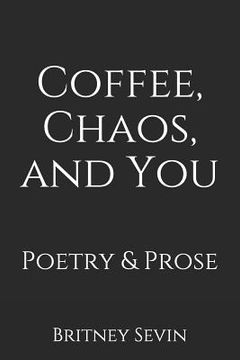 portada Coffee, Chaos, and You