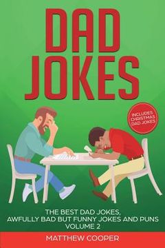 portada Dad Jokes: The Best Dad Jokes, Awfully Bad but Funny Jokes and Puns Volume 2 (en Inglés)