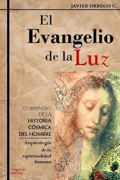 portada El Evangelio de la Luz: Compendio de la historia cósmica del hombre (in Spanish)