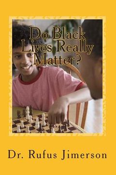 portada Do Black Lives Really Matter?: The Prevalence of Repression, Sanctions, and Injustice (en Inglés)