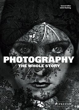 portada Photography: The Whole Story (en Inglés)