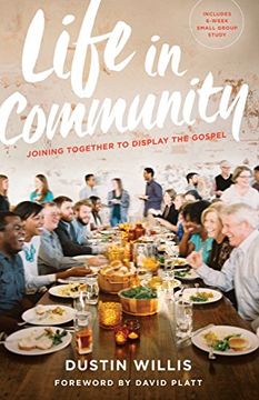 portada Life in Community: Joining Together to Display the Gospel