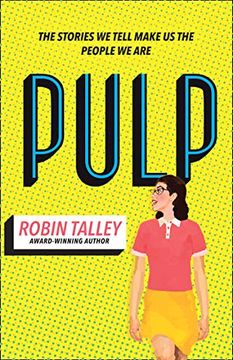 portada Pulp: The Must Read Inspiring Lgbt Novel From the Award Winning Author Robin Talley 
