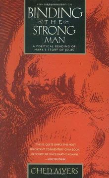 portada Binding the Strongest Man: A Political Reading of Mark's Story of Jesus (en Inglés)