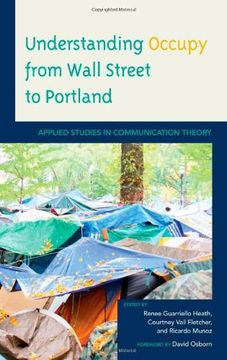 portada Understanding Occupy From Wall Street to Portland: Applied Studies in Communication Theory (en Inglés)