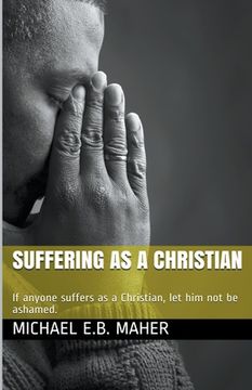 portada Suffering as a Christian (en Inglés)