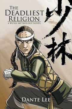 portada The Deadliest Religion: A Wuxia Mythology Novel (in English)