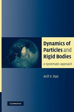 portada Dynamics of Particles and Rigid Bodies Hardback: A Systematic Approach (en Inglés)