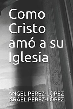 portada Como Cristo amó a su Iglesia: 2 (Docete Omnes Gentes) (in Spanish)