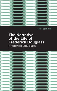 portada Narrative of the Life of Frederick Douglass (Mint Editions) (in English)