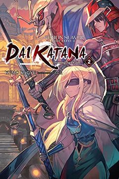 portada Goblin Slayer Side Story ii: Dai Katana, Vol. 2 (Light Novel) (Goblin Slayer Side Story ii: Dai Katana, 2) (en Inglés)