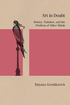 portada Art in Doubt: Tolstoy, Nabokov, and the Problem of Other Minds (Studies in Russian Literature and Theory) (en Inglés)