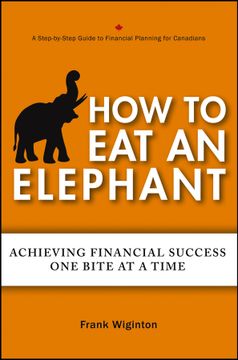 portada how to eat an elephant: achieving financial success one bite at a time (en Inglés)