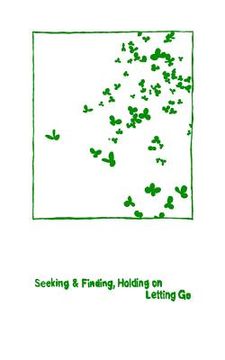 portada Seeking & Finding, Holding on / Letting Go: twelve one-dollar poems (en Inglés)