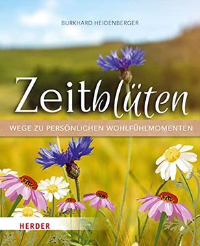 portada Zeitblüten? Wege zu Persönlichen Wohlfühlmomenten (in German)
