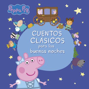 portada Cuentos Clásicos Para las Buenas Noches (Peppa Pig)