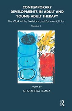 portada Contemporary Developments in Adult and Young Adult Therapy: The Work of the Tavistock and Portman Clinics (Tavistock Clinic Series) (en Inglés)