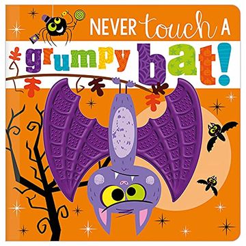 portada Never Touch a Grumpy Bat! (en Inglés)
