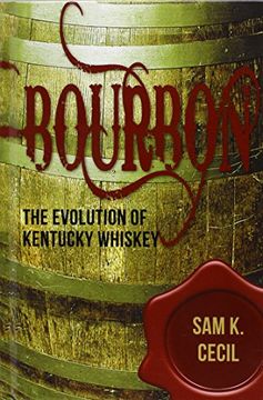portada Bourbon: The Evolution of Kentucky Whiskey (in English)