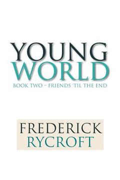 portada young world: book two - friends 'til the end (en Inglés)