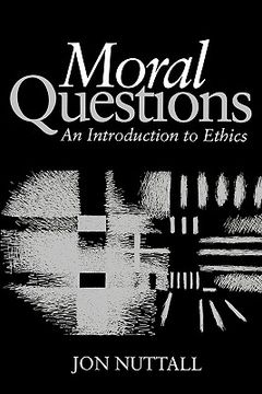 portada moral questions: an introduction to ethics (en Inglés)
