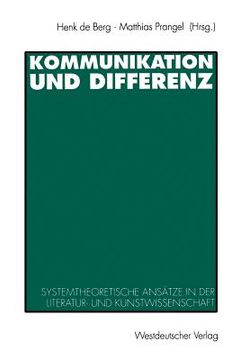 portada Kommunikation Und Differenz: Systemtheoretische Ansätze in Der Literatur- Und Kunstwissenschaft (en Alemán)