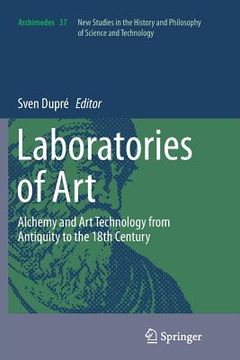 portada Laboratories of Art: Alchemy and Art Technology from Antiquity to the 18th Century
