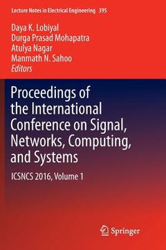 portada Proceedings of the International Conference on Signal, Networks, Computing, and Systems: Icsncs 2016, Volume 1
