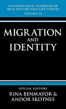 portada International Yearbook of Oral History and Life Stories: Volume Iii: Migration and Identity (Vol 3) (en Inglés)