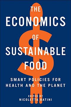 portada The Economics of Sustainable Food: Smart Policies for Health and the Planet (en Inglés)