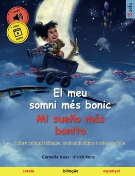 portada El meu Somni mã s Bonic - mi Sueã±O Mã¡ S Bonito (Catalã - Espanyol)