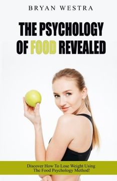 portada The Psychology Of Food Revealed!