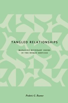 portada Tangled Relationships: Boundary Issues and Dual Relationships in the Human Services (en Inglés)