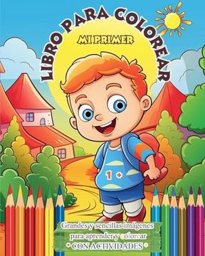 portada Mi primer libro para colorear: Grandes y sencillas imágenes para aprender y colorear para niños de 1 año +